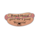 Good Weinerin' Sticker